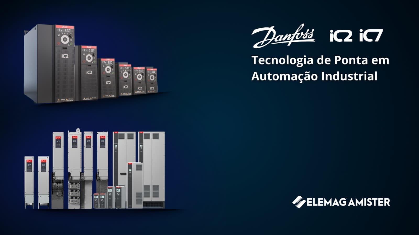 Descubra como as linhas iC2 e iC7 da Danfoss, agora na Elemag Amister, elevam a automação industrial com eficiência e inovação.