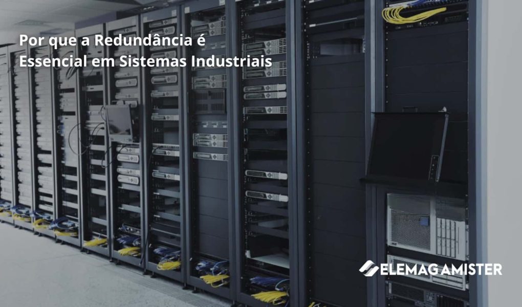 Segurança em dobro: por que a redundância elétrica é essencial em sistemas industriais